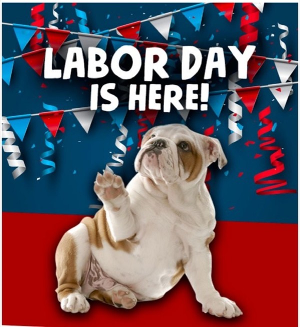 "Labor Day is here!" - La fête du travail est là! ...