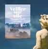 VEILLER SUR ELLE     JEAN-BAPTISTE ANDREA