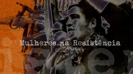 Imagem do Programa / Episiódio - Mulheres na Resistência