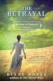 The Betrayal (Brides of Gabriel, #2)