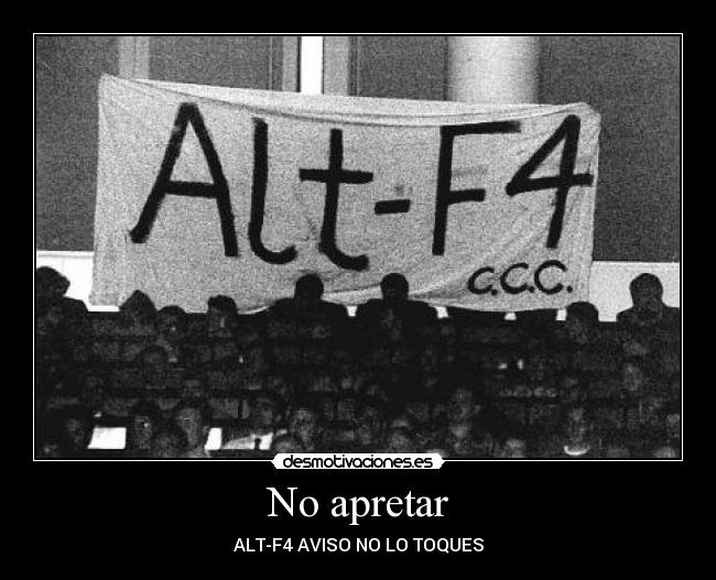 carteles apretar alt desmotivaciones