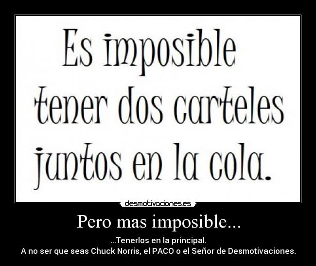 carteles imposible verda verdadera desmotivaciones