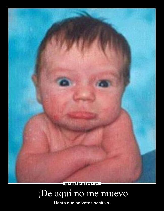 carteles bebe lloron desmotivaciones