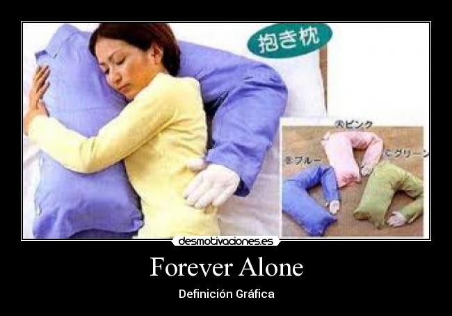 carteles forever alone  desmotivaciones