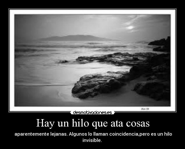 Hay un hilo que ata cosas - 