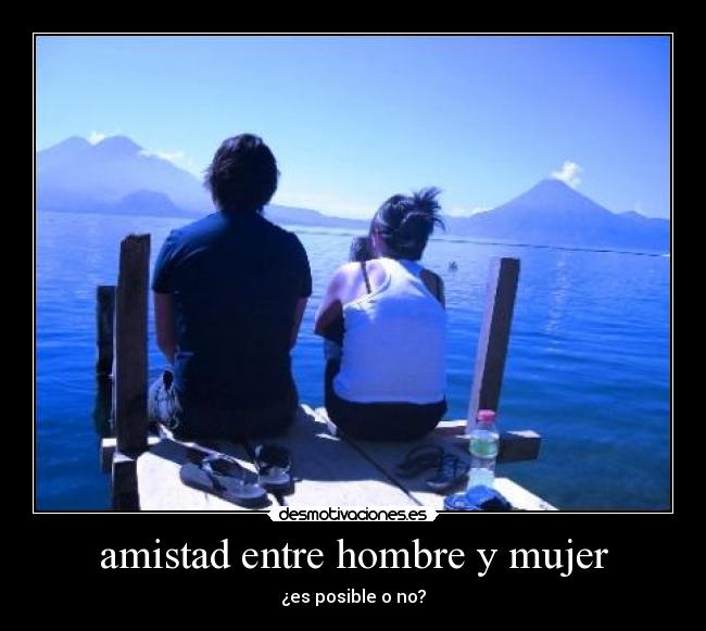 carteles amistad mujer ooooooooooooo desmotivaciones
