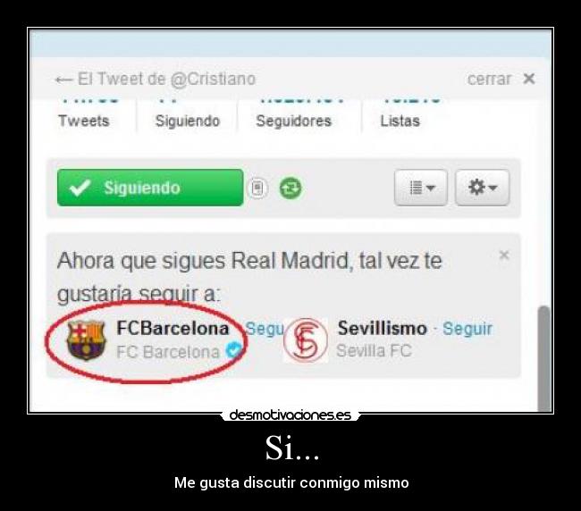 Si... - Me gusta discutir conmigo mismo