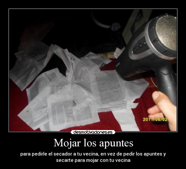 carteles mojar vecina desmotivaciones