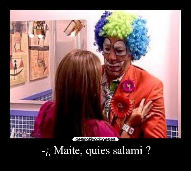 carteles salami maite desmotivaciones