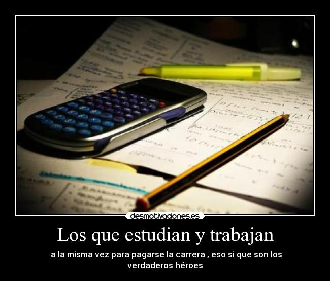 Los que estudian y trabajan - 
