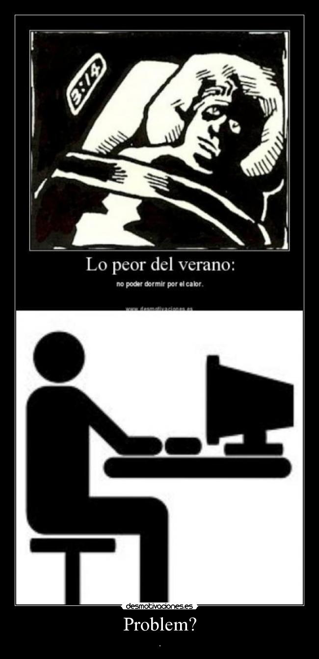 Problem? - .