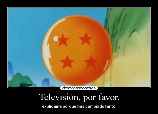 carteles tele dragon ball bola dragon estrellas desmotivaciones