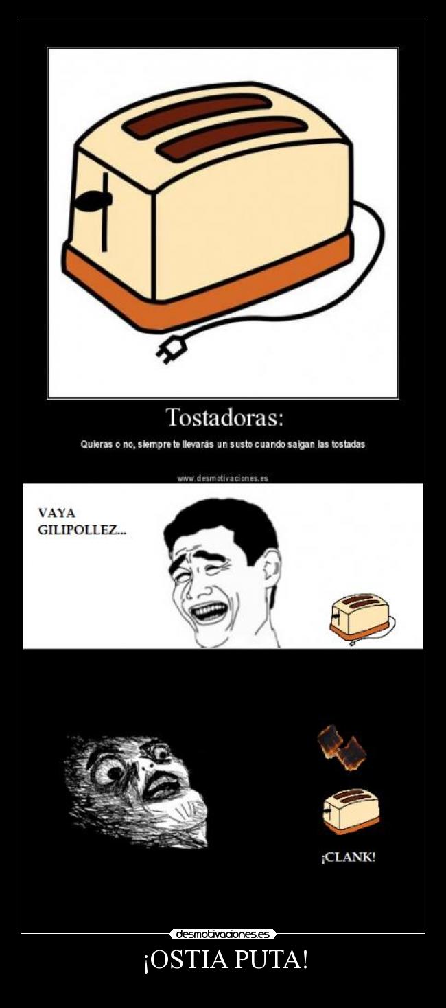 ¡OSTIA PUTA! - 