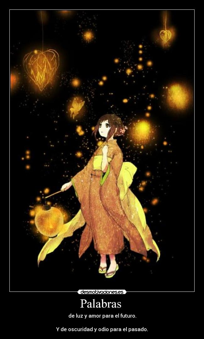 carteles paradise light and shadow koto koto palabras luz amor odio oscuridad pasado futuro desmotivaciones
