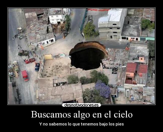 carteles cielo agujeros busqueda desmotivaciones