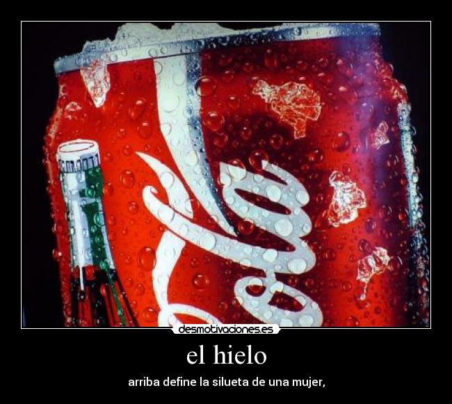 el hielo - arriba define la silueta de una mujer,