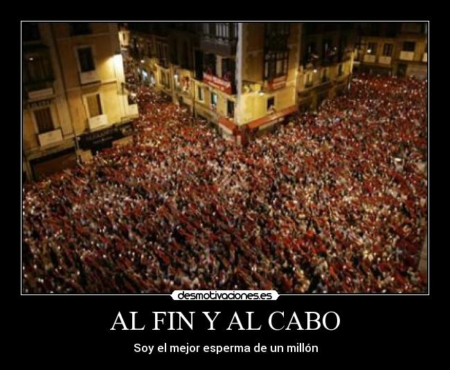 carteles fin cabo soy mejor esperma millon desmotivaciones