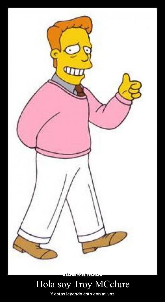 carteles soy troy mcclure desmotivaciones