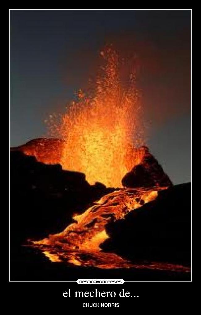 el mechero de... - 