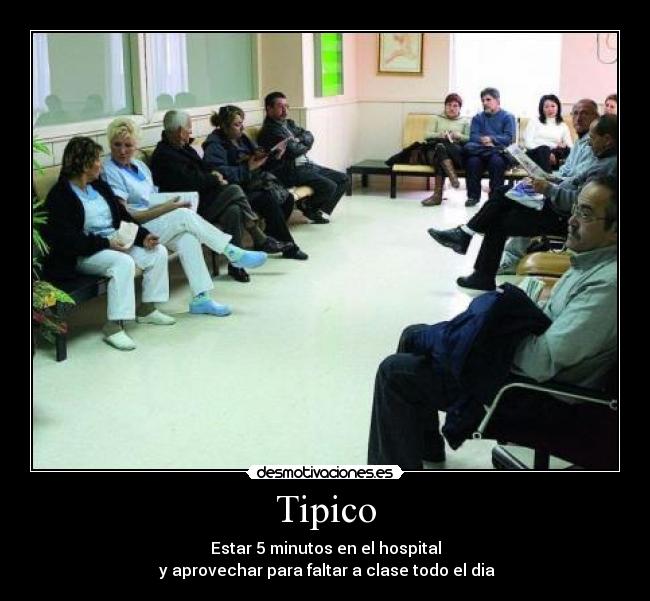carteles tipico tiempo perder clase medico desmotivaciones