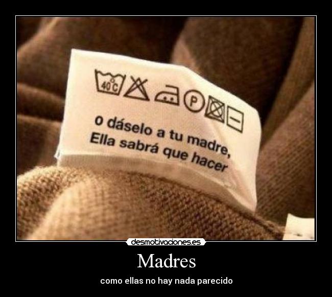 Madres - como ellas no hay nada parecido