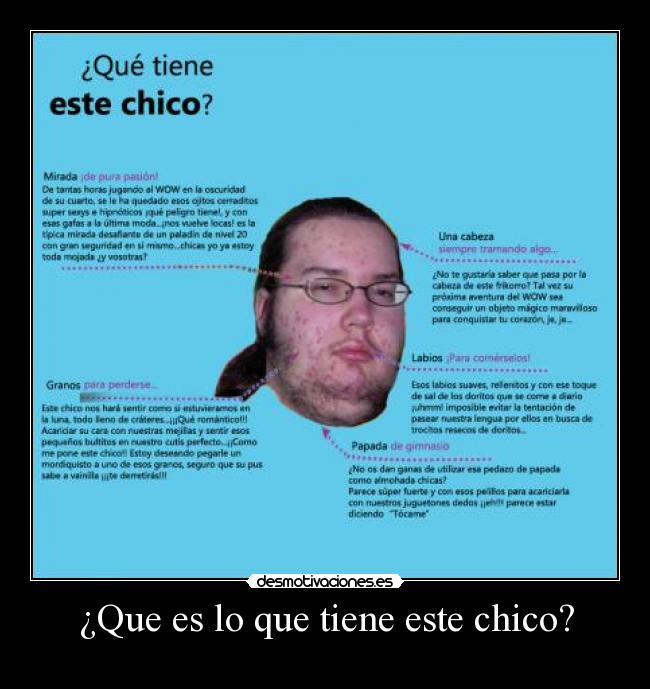 ¿Que es lo que tiene este chico? - 