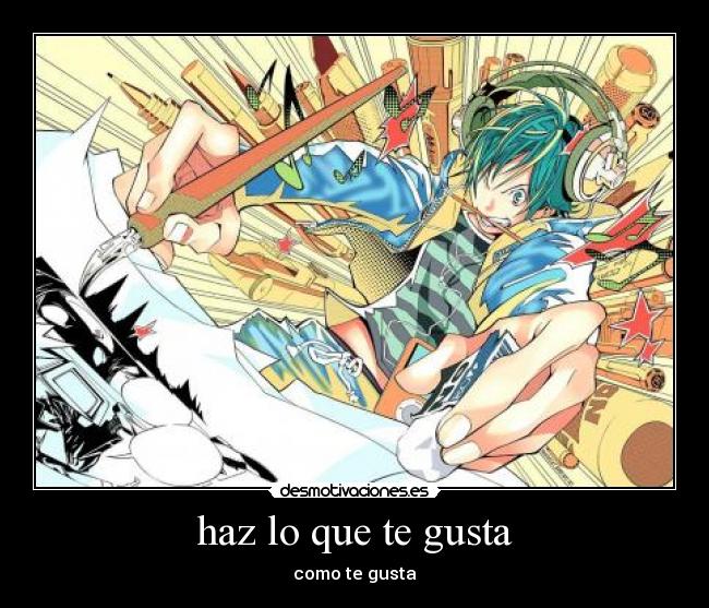 carteles ignacx bakuman mashiro anime haz que gusta como gusta desmotivaciones