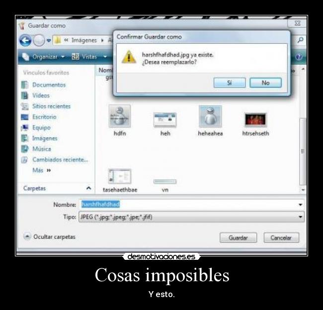 carteles cosas imposibles paint guardar archivo desmotivaciones