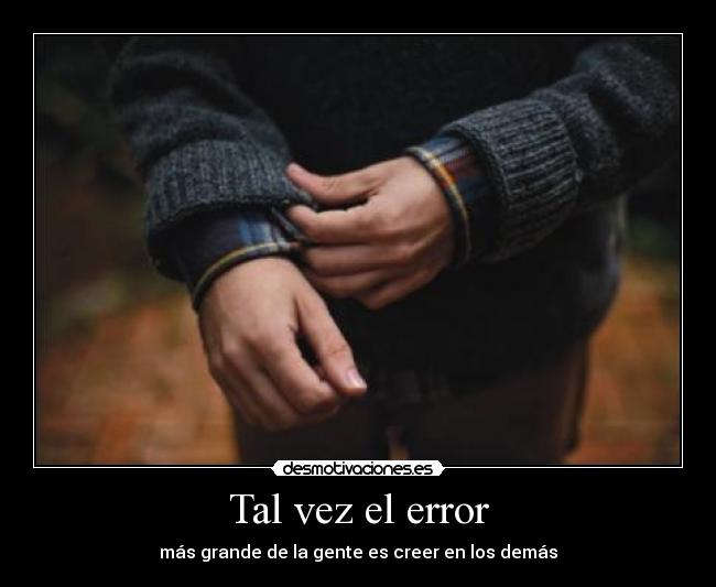 Tal vez el error - 