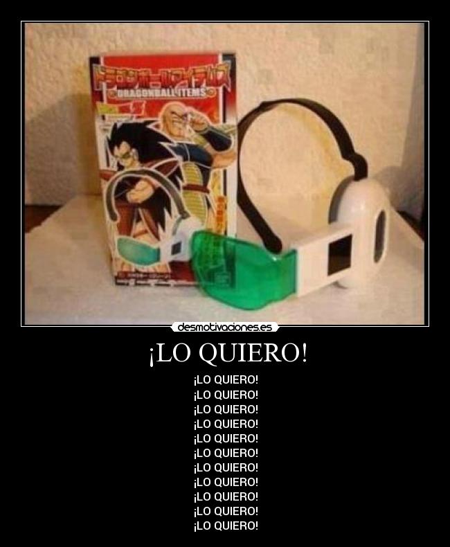 ¡LO QUIERO! - ¡LO QUIERO!
¡LO QUIERO!
¡LO QUIERO!
¡LO QUIERO!
¡LO QUIERO!
¡LO QUIERO!
¡LO QUIERO!
¡LO QUIERO!
¡LO QUIERO!
¡LO QUIERO!
¡LO QUIERO!