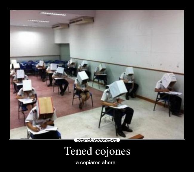Tened cojones - a copiaros ahora...
