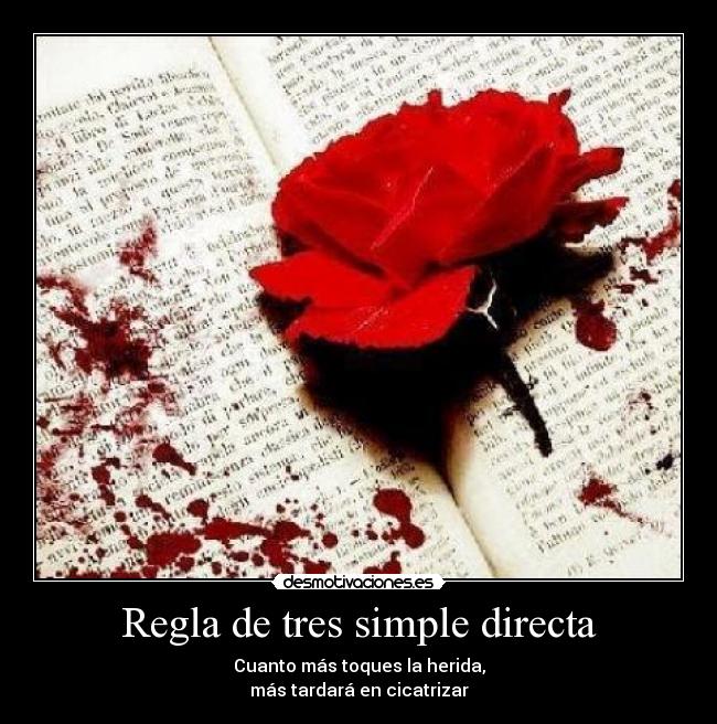 carteles caunto mas toque herida mas tardara cicatrizar desmotivaciones