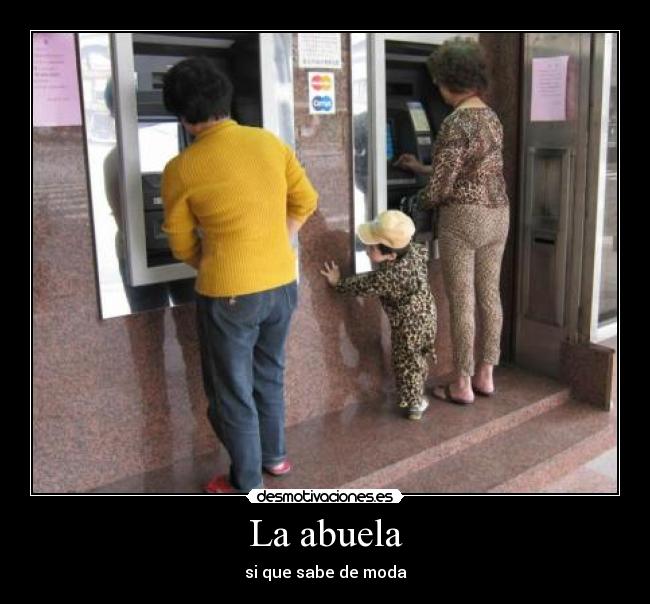 La abuela - si que sabe de moda