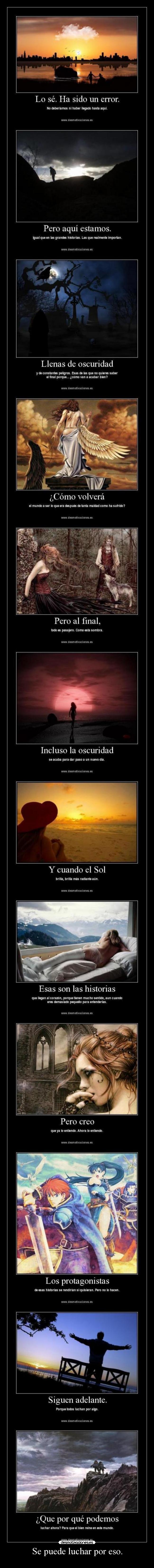 Se puede luchar por eso. - 
