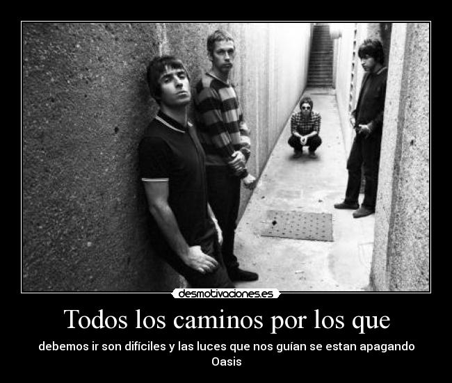 carteles oasis wonderwall desmotivaciones