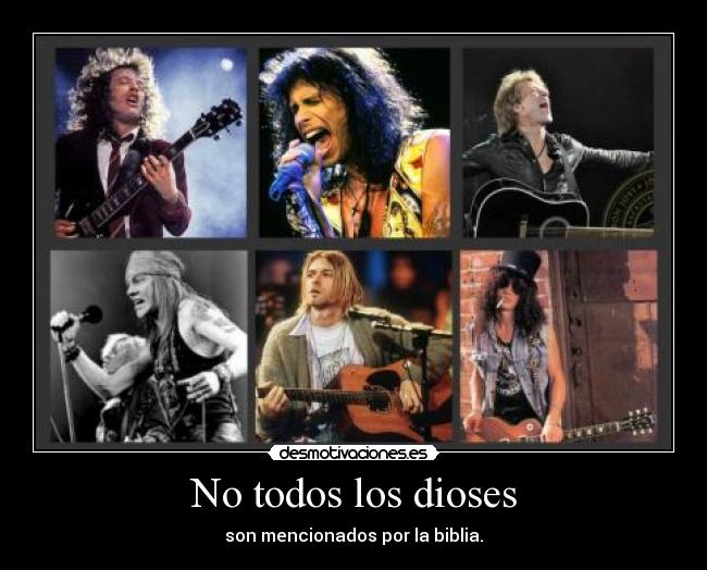 No todos los dioses - son mencionados por la biblia.