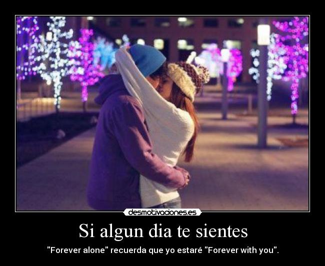 carteles forever with you desmotivaciones