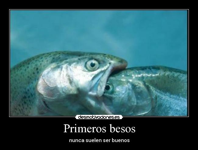 carteles besos aun dado uno soy crio anos desmotivaciones