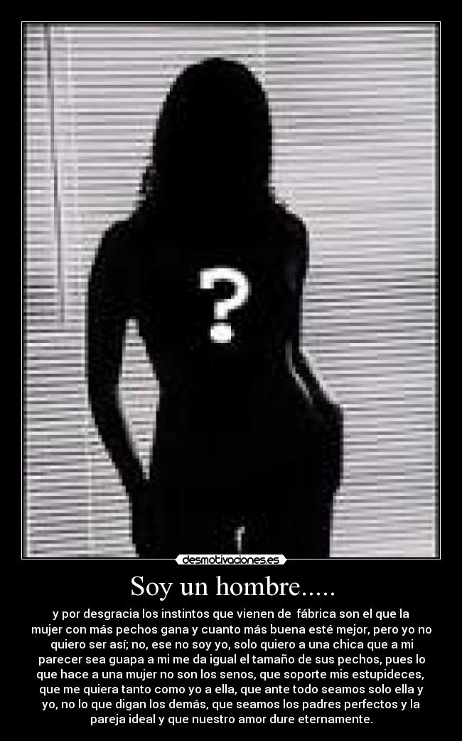 carteles quiero ser hombre primitivo sino uno que sabe que mujer objeto desmotivaciones