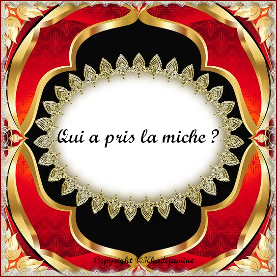 Qui a pris la miche ?