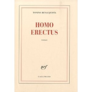 Homo erectus de Tonino Benacquista