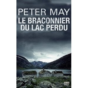 Le braconnier du lac perdu de Peter May 