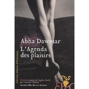 L’Agenda des plaisirs d’Abha Dawesar