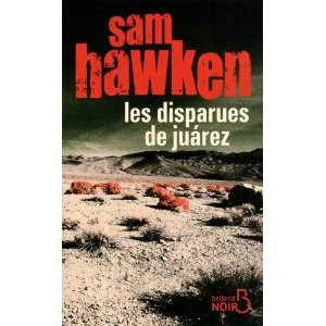 Les disparues de Juarez de Sam Hawken