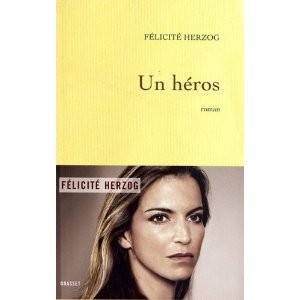 Un héros de Félicité Herzog 