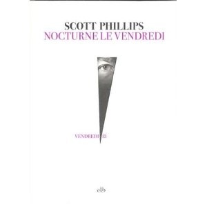 Nocturne le vendredi de Scott Phillips