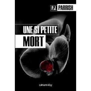 Une si petite mort de P.J. Parrish