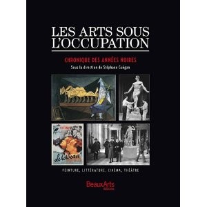 Les Arts sous l’occupation de Stéphane Guégan