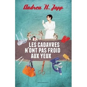 Les cadavres n’ont pas froid aux yeux d’Andrea H. Japp 