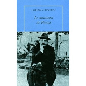 Le manteau de Proust  de Lorenza Foschini